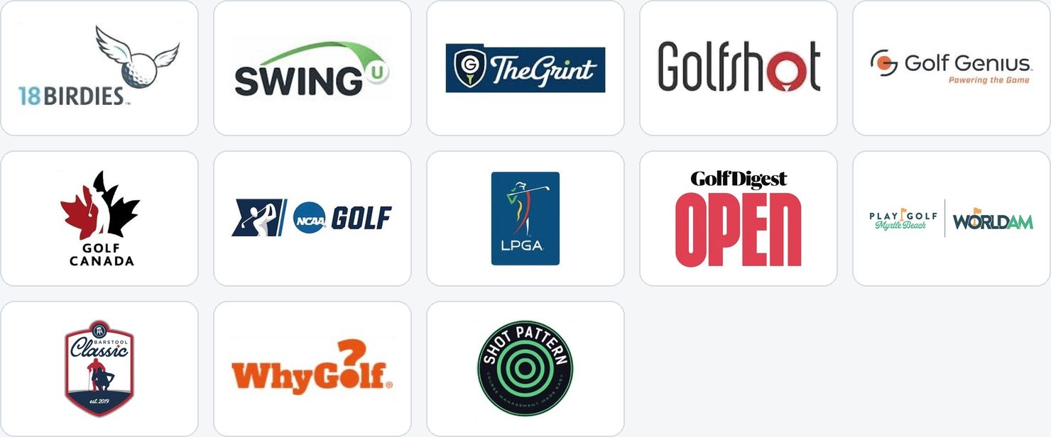 Data Partners: 18Birdies, Swingu, The Grint, Golfshot, Golf Genius, Golf Canada, NCAA Golf, LPGA, Golf Digest Open, Play Golf Myrtle Beach World Am, Barstool Classic 2026, WhyGolf, Shot Pattern